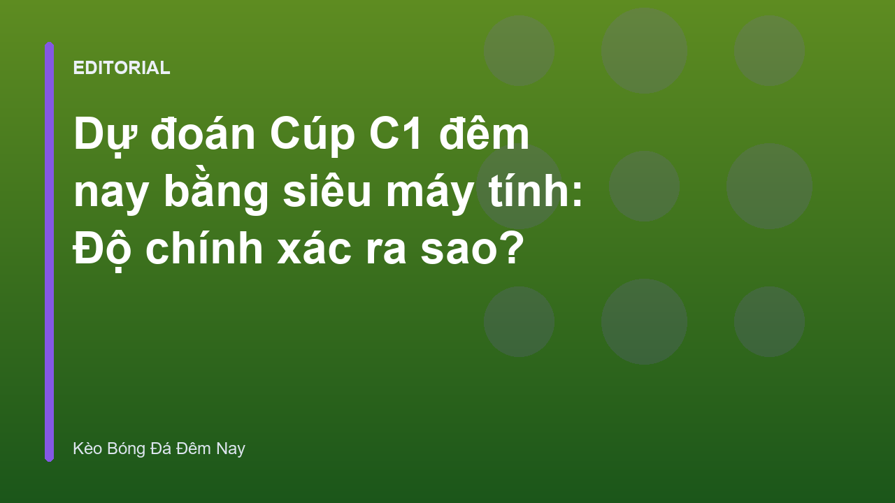 Siêu máy tính phân tích dữ liệu bóng đá Cúp C1